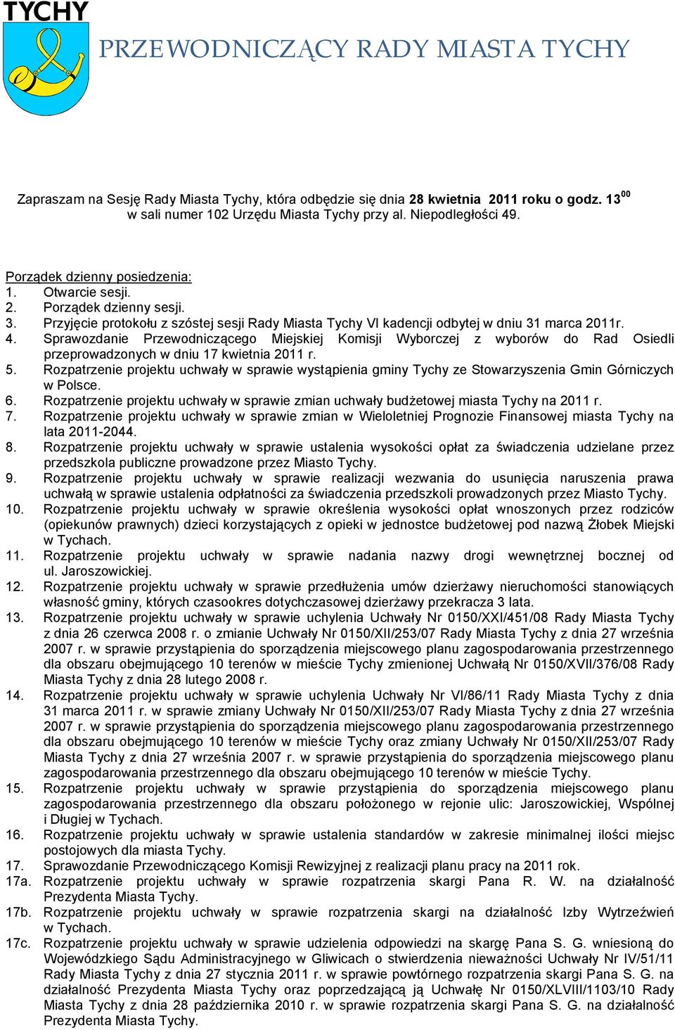 Sprawozdane Przewodncząceo Mejskej Komsj Wyborczej z wyborów do Rad Osedl przeprowadzonych w dnu 17 kwetna 2011 r. 5.