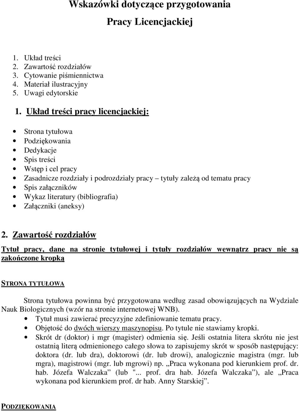 literatury (bibliografia) Załączniki (aneksy) 2.