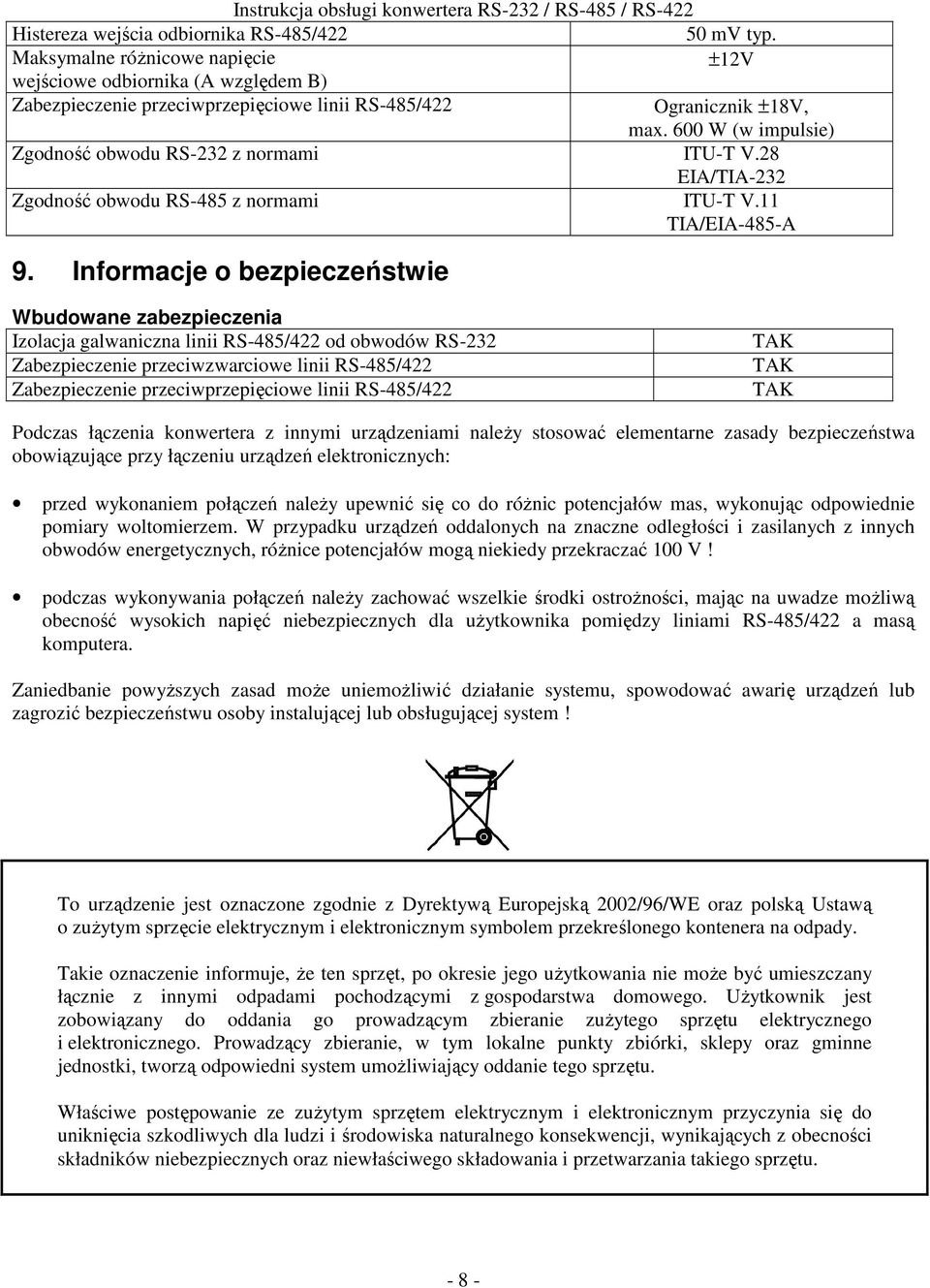 28 EIA/TIA-232 Zgodno obwodu RS-485 z normami ITU-T V.11 TIA/EIA-485-A 9.