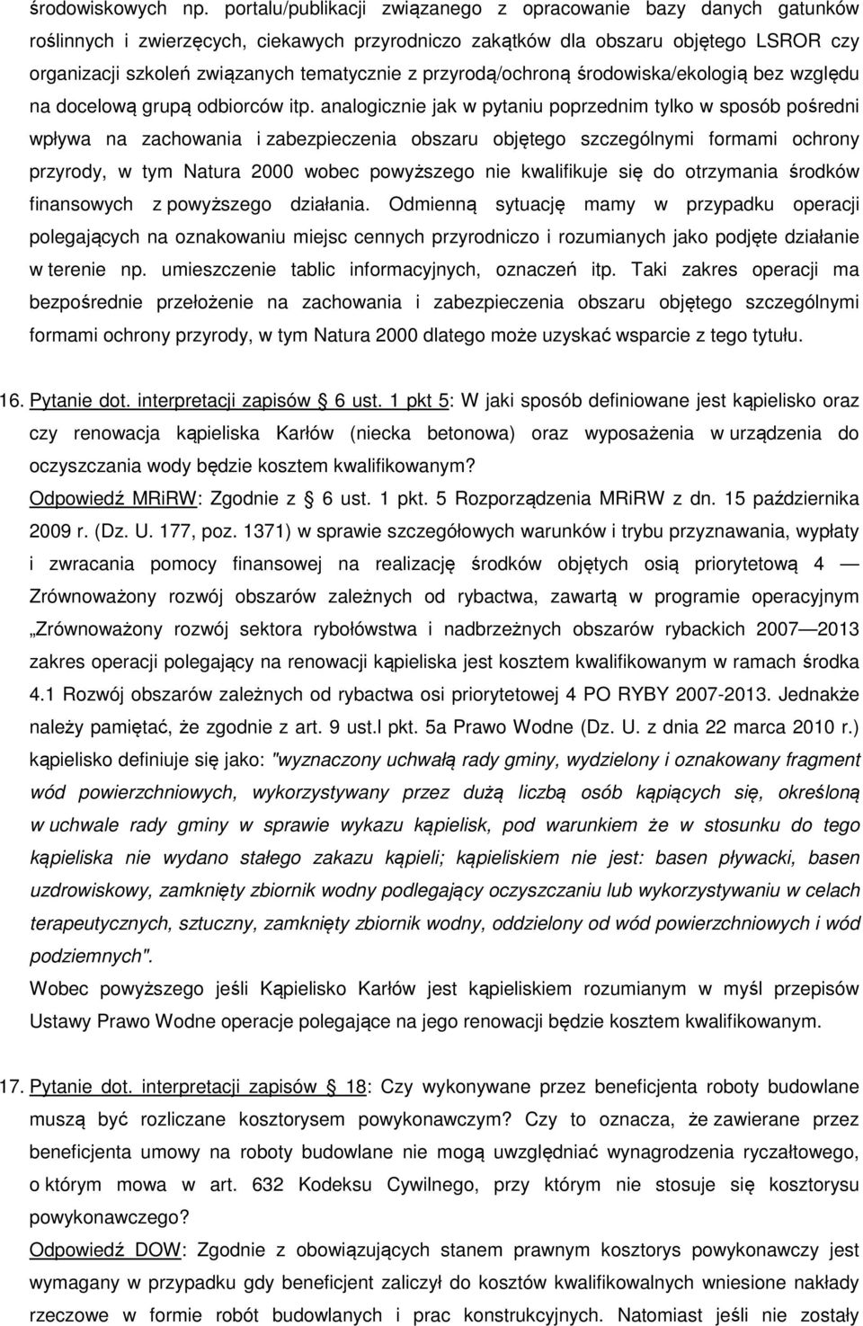 przyrodą/ochroną środowiska/ekologią bez względu na docelową grupą odbiorców itp.