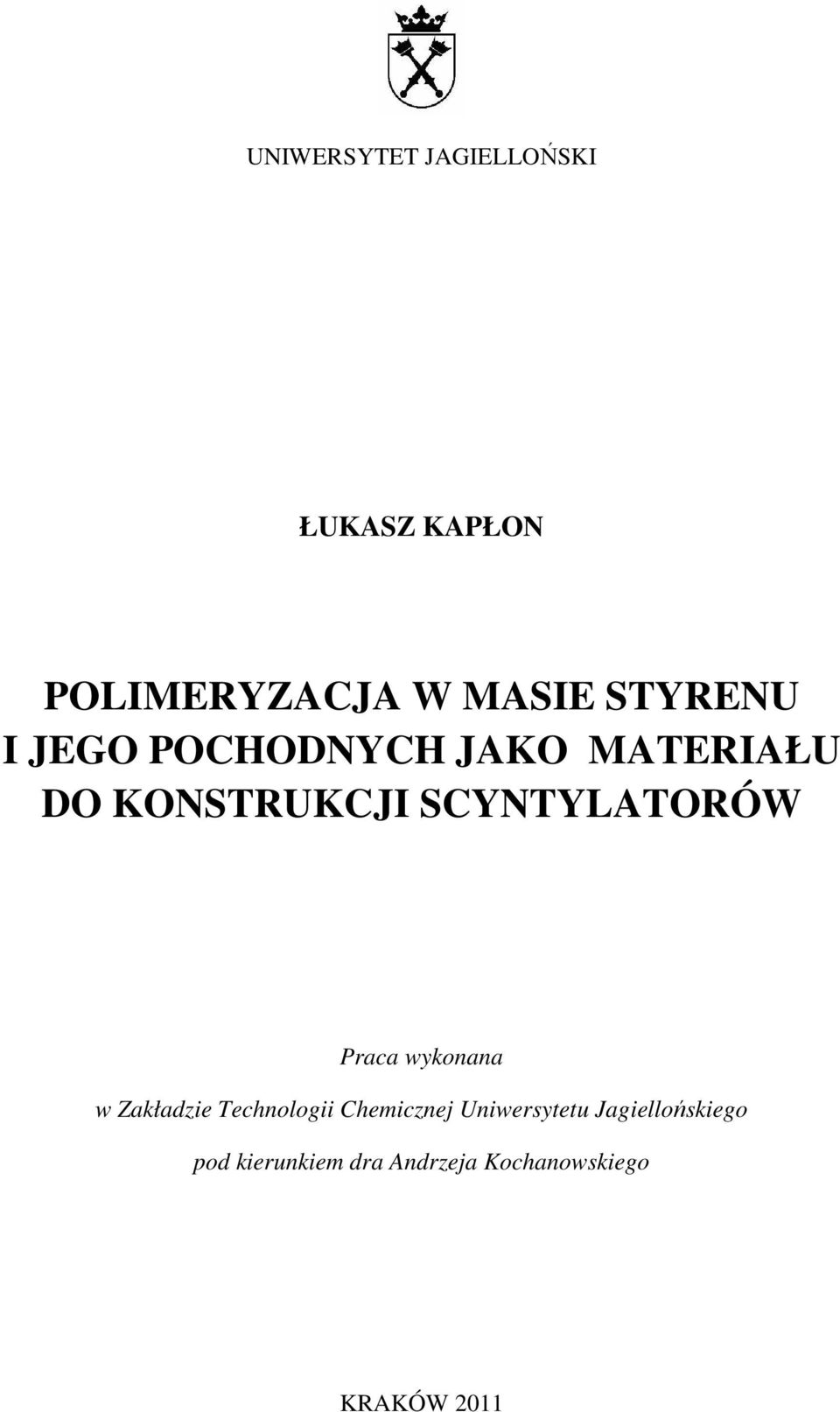 SCYNTYLATORÓW Praca wykonana w Zakładzie Technologii Chemicznej