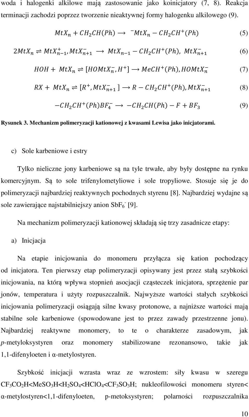 c) Sole karbeniowe i estry Tylko nieliczne jony karbeniowe są na tyle trwałe, aby były dostępne na rynku komercyjnym. Są to sole trifenylometyliowe i sole tropyliowe.