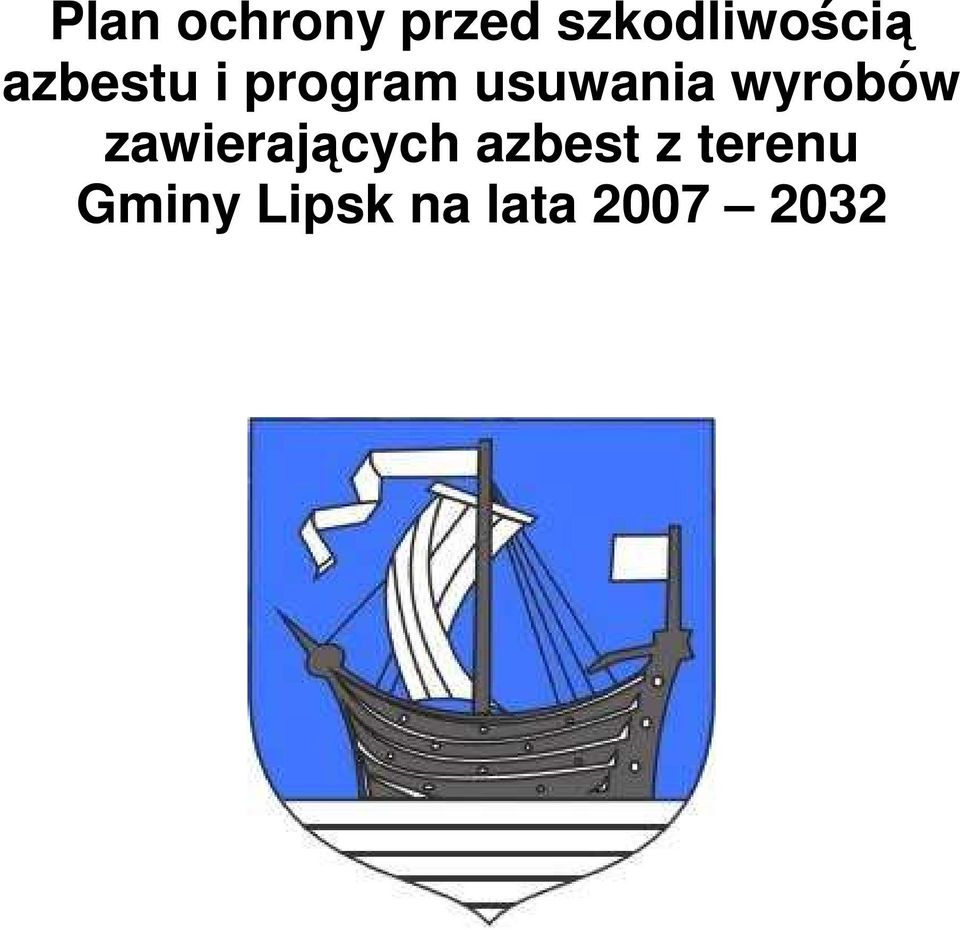 usuwania wyrobów zawierających