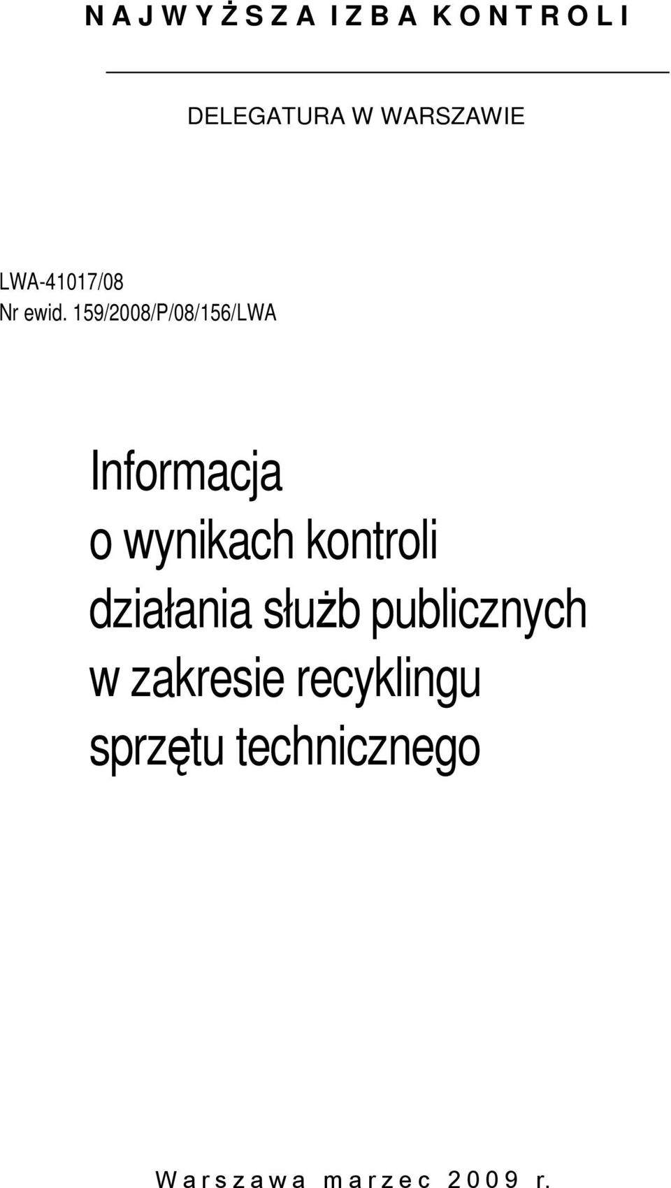 159/2008/P/08/156/LWA Informacja o wynikach kontroli działania