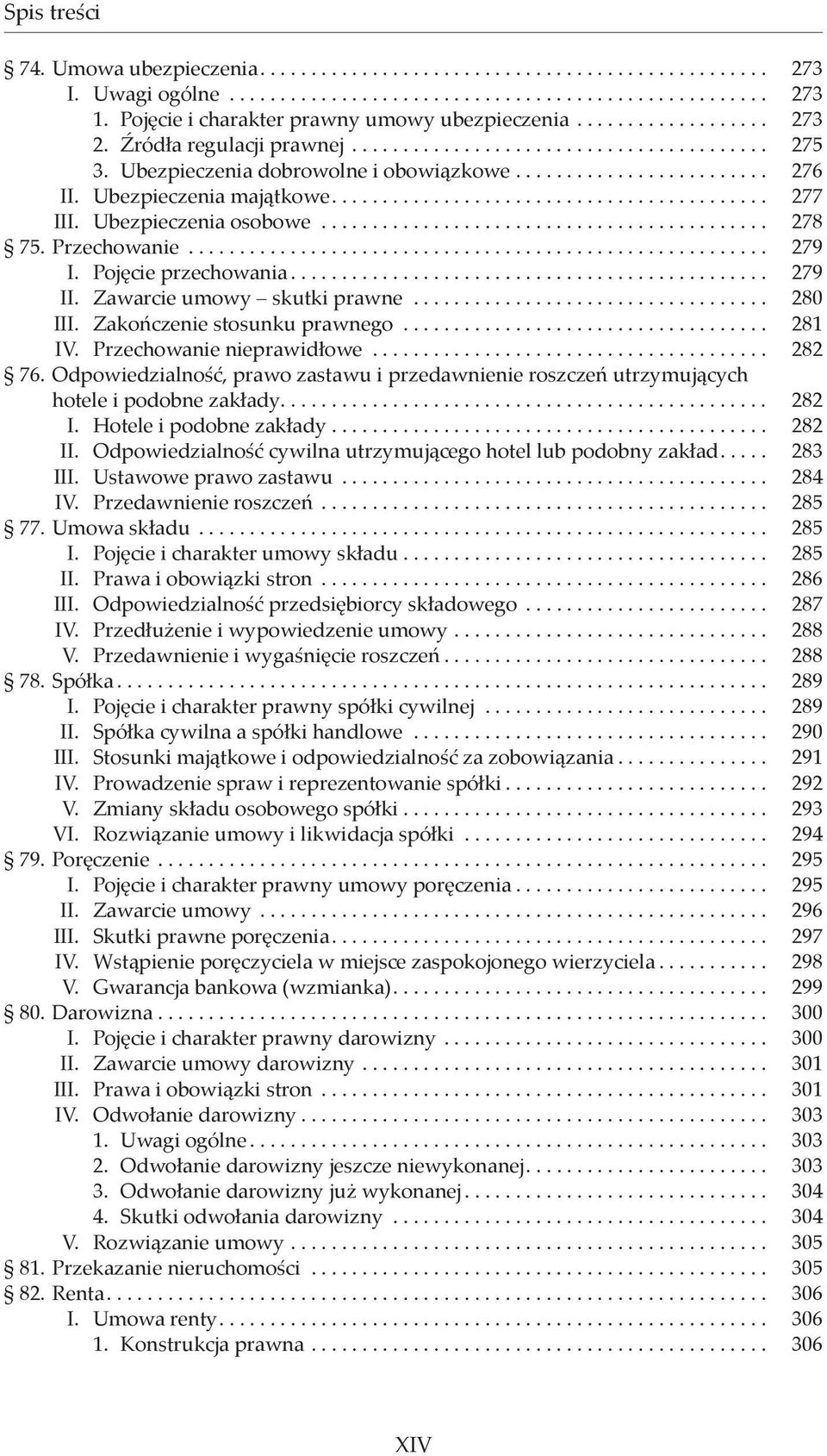 ......................................... 277 III. Ubezpieczenia osobowe............................................ 278 75. Przechowanie......................................................... 279 I.