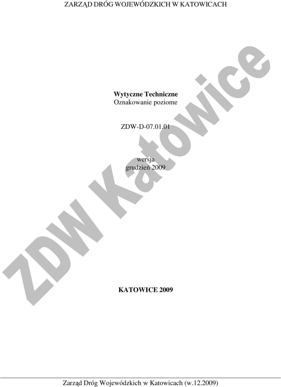 Oznakowanie poziome ZDW-D-07.01.
