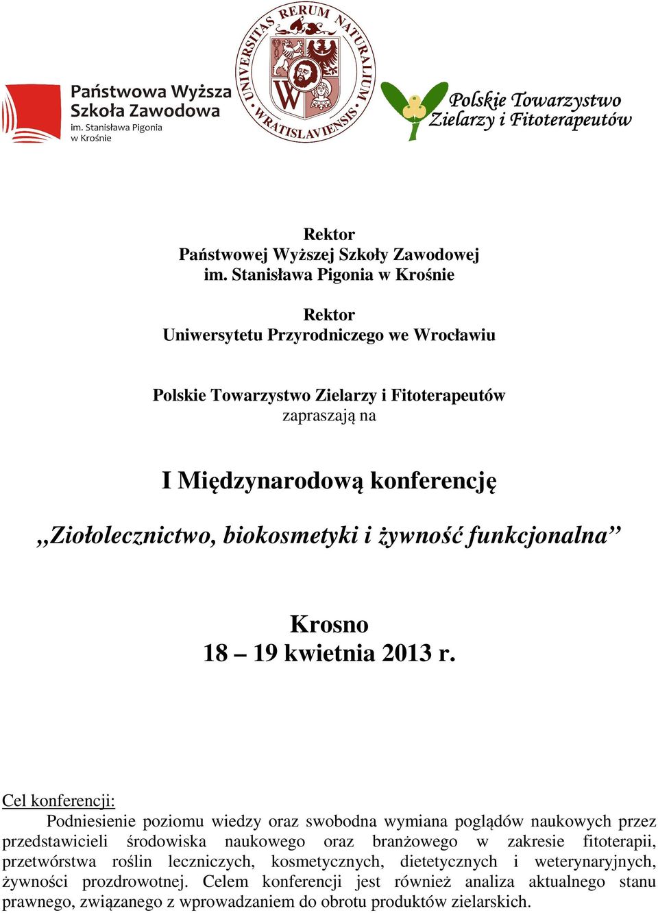 Ziołolecznictwo, biokosmetyki i żywność funkcjonalna Krosno 18 19 kwietnia 2013 r.