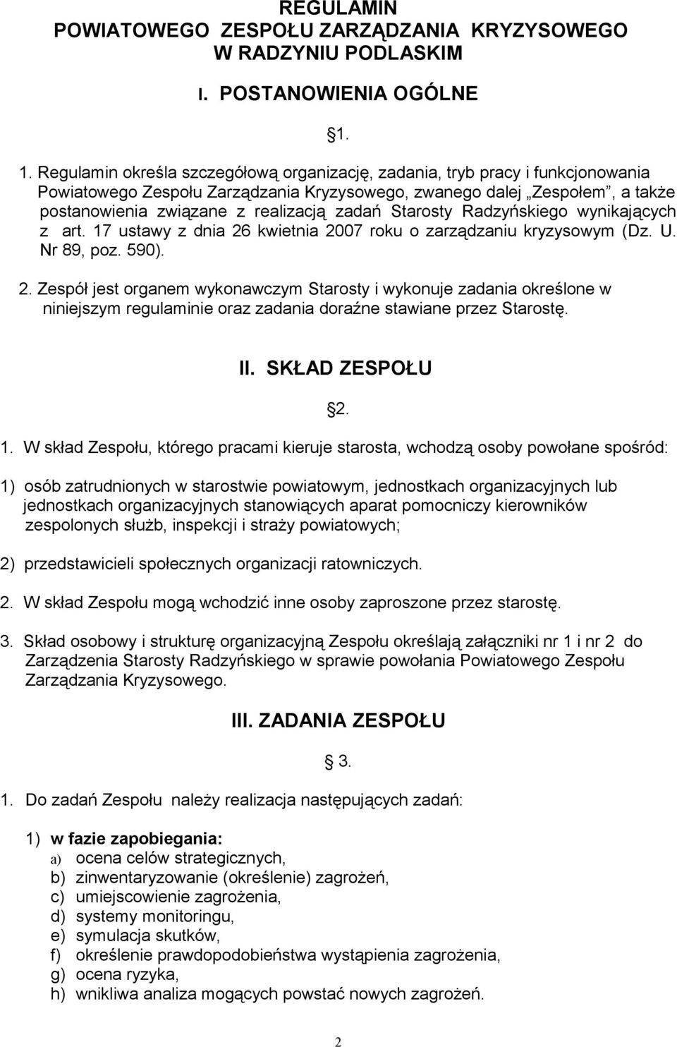zadań Starosty Radzyńskiego wynikających z art. 17 ustawy z dnia 26