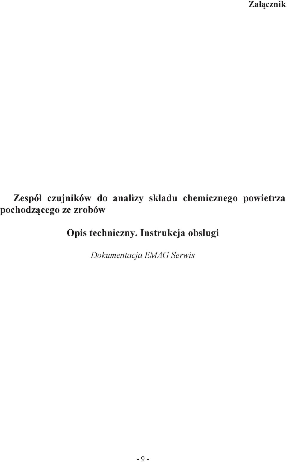 pochodzącego ze zrobów Opis techniczny.