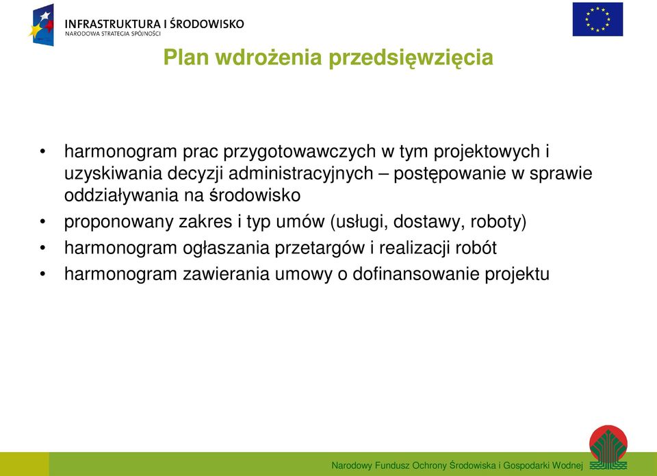 środowisko proponowany zakres i typ umów (usługi, dostawy, roboty) harmonogram