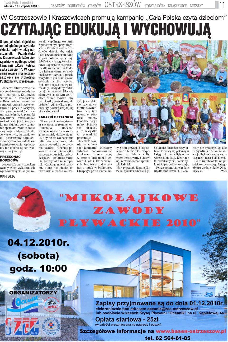 W kampaniê równie mocno zaanga owa³a siê Biblioteka Publiczna w Ostrzeszowie.
