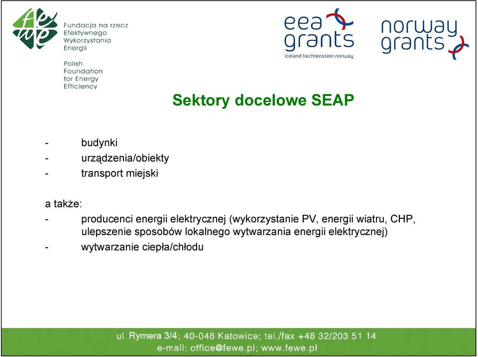 (wykorzystanie PV, energii wiatru, CHP, ulepszenie sposobów