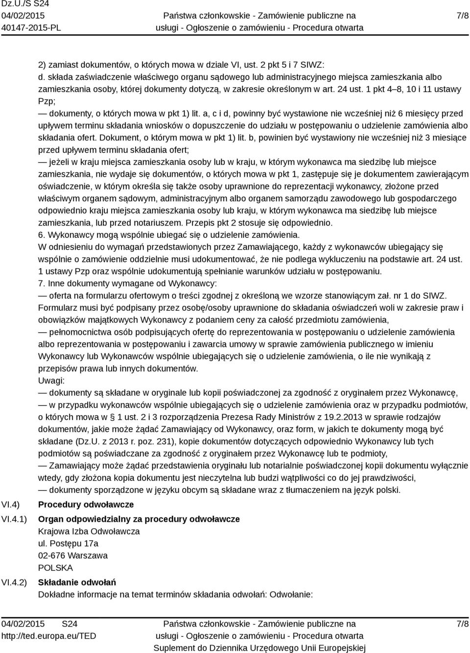 1 pkt 4 8, 10 i 11 ustawy Pzp; dokumenty, o których mowa w pkt 1) lit.