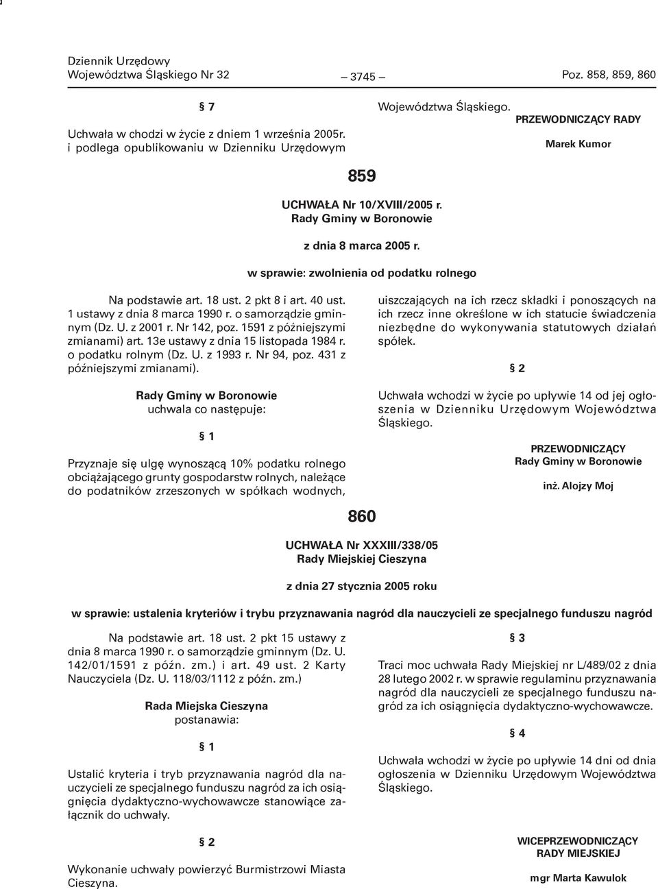 1 ustawy z dnia 8 marca 1990 r. o samorządzie gminnym (Dz. U. z 2001 r. Nr 142, poz. 1591 z późniejszymi zmianami) art. 13e ustawy z dnia 15 listopada 1984 r. o podatku rolnym (Dz. U. z 1993 r.