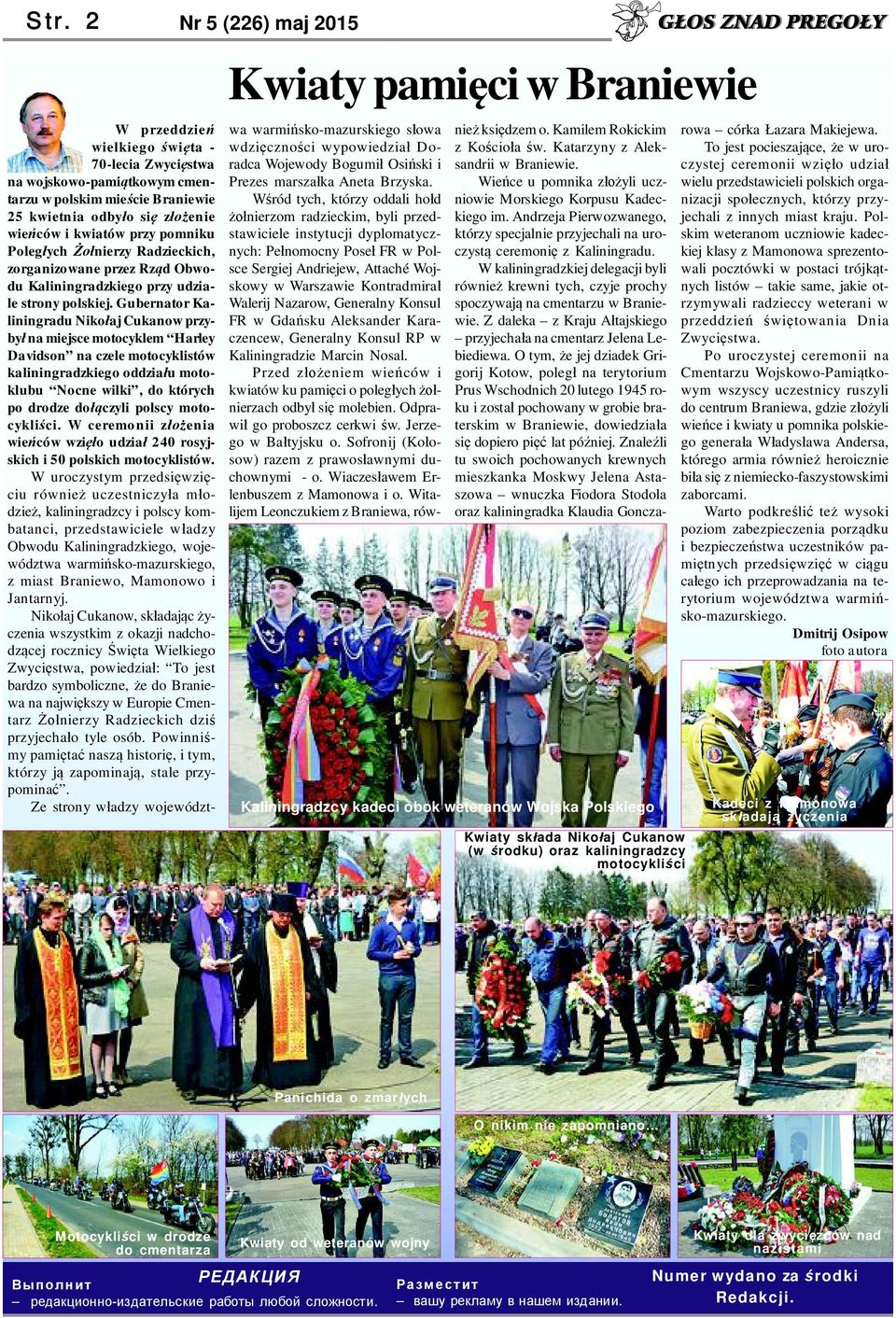 zorganizowane przez Rz d Obwodu Kaliningradzkiego przy udziale strony polskiej.