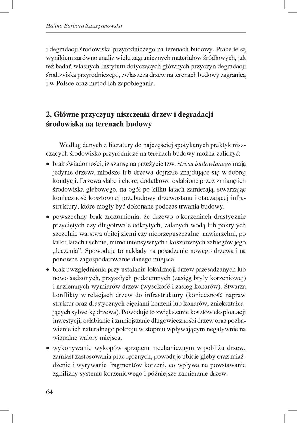 terenach budowy zagranicą i w Polsce oraz metod ich zapobiegania. 2.