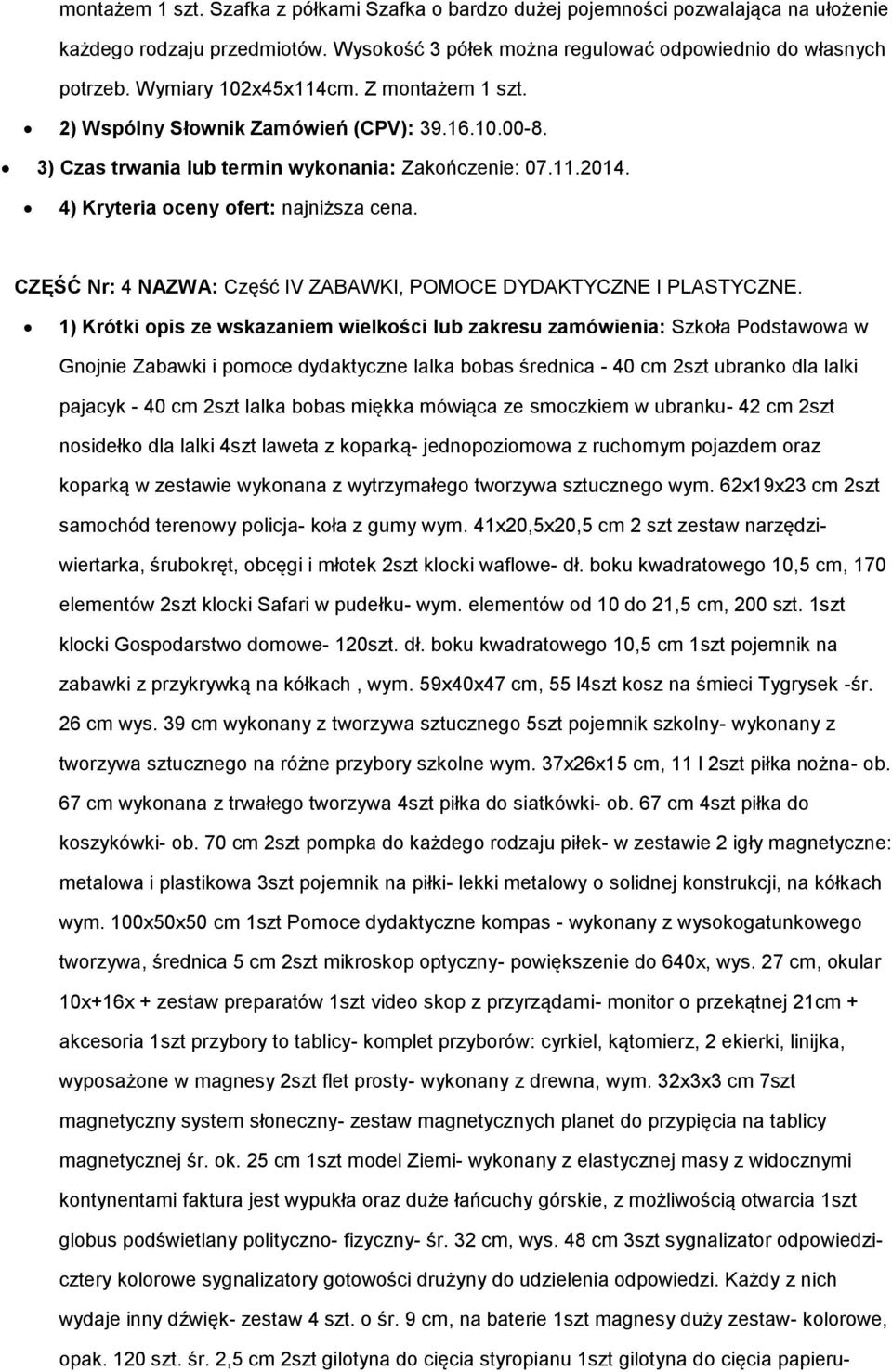 CZĘŚĆ Nr: 4 NAZWA: Część IV ZABAWKI, POMOCE DYDAKTYCZNE I PLASTYCZNE.