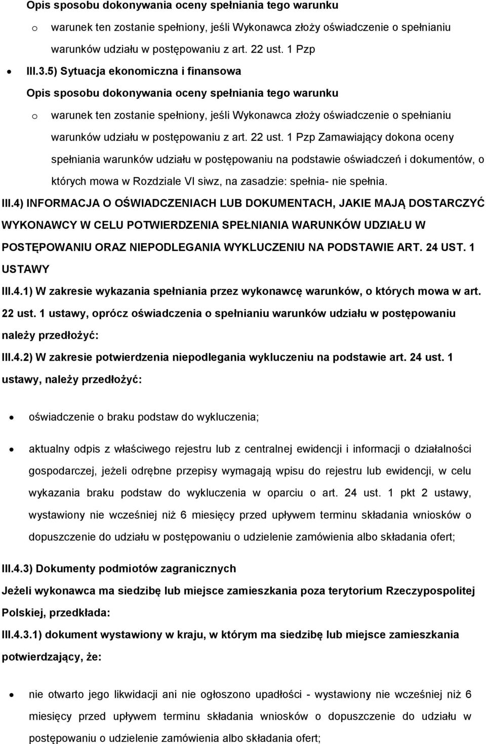 postępowaniu z art. 22 ust.
