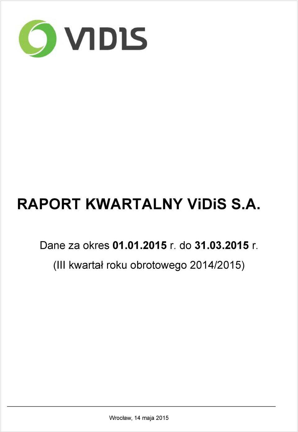 do 31.03.2015 r.