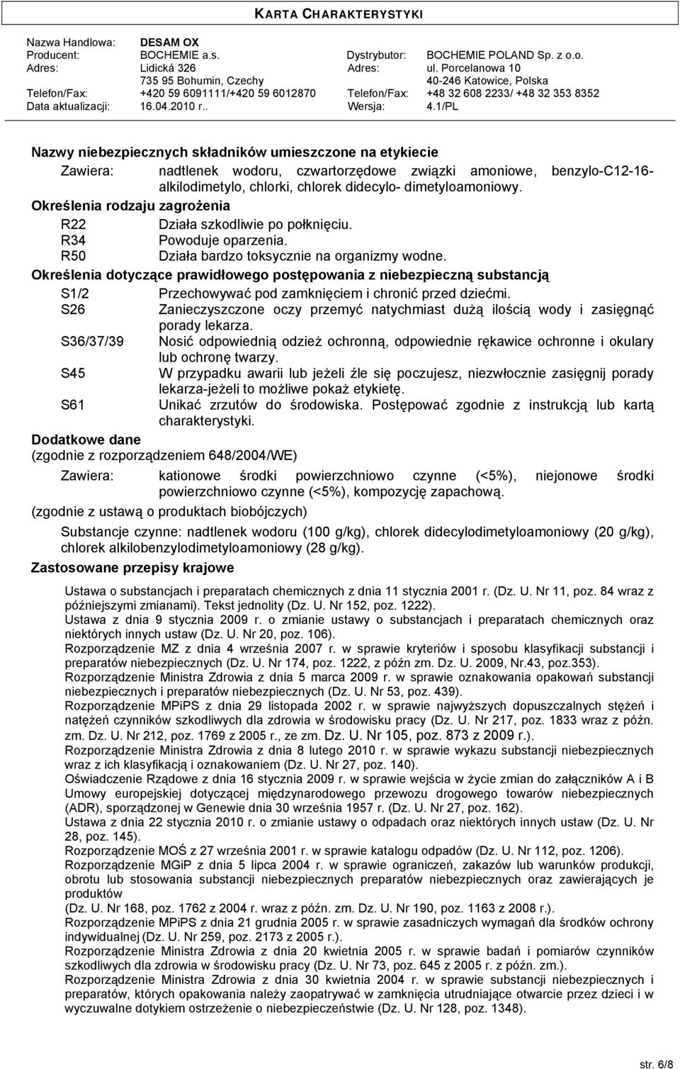 Określenia dotyczące prawidłowego postępowania z niebezpieczną substancją S1/2 Przechowywać pod zamknięciem i chronić przed dziećmi.