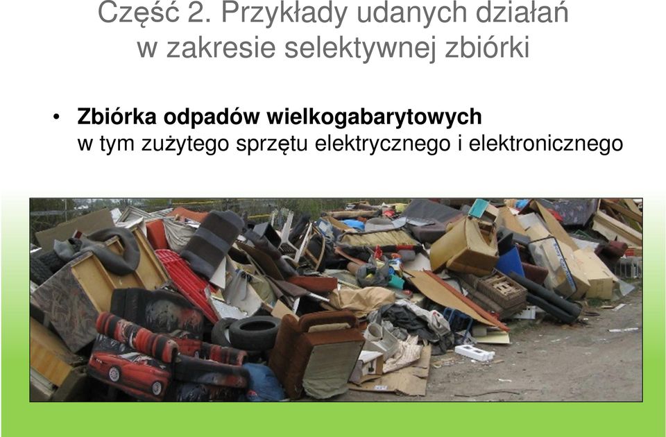 selektywnej zbiórki Zbiórka odpadów