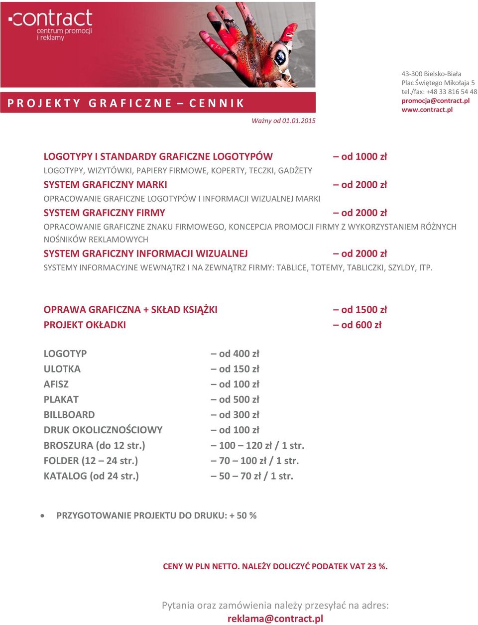 pl LOGOTYPY I STANDARDY GRAFICZNE LOGOTYPÓW LOGOTYPY, WIZYTÓWKI, PAPIERY FIRMOWE, KOPERTY, TECZKI, GADŻETY SYSTEM GRAFICZNY MARKI OPRACOWANIE GRAFICZNE LOGOTYPÓW I INFORMACJI WIZUALNEJ MARKI SYSTEM