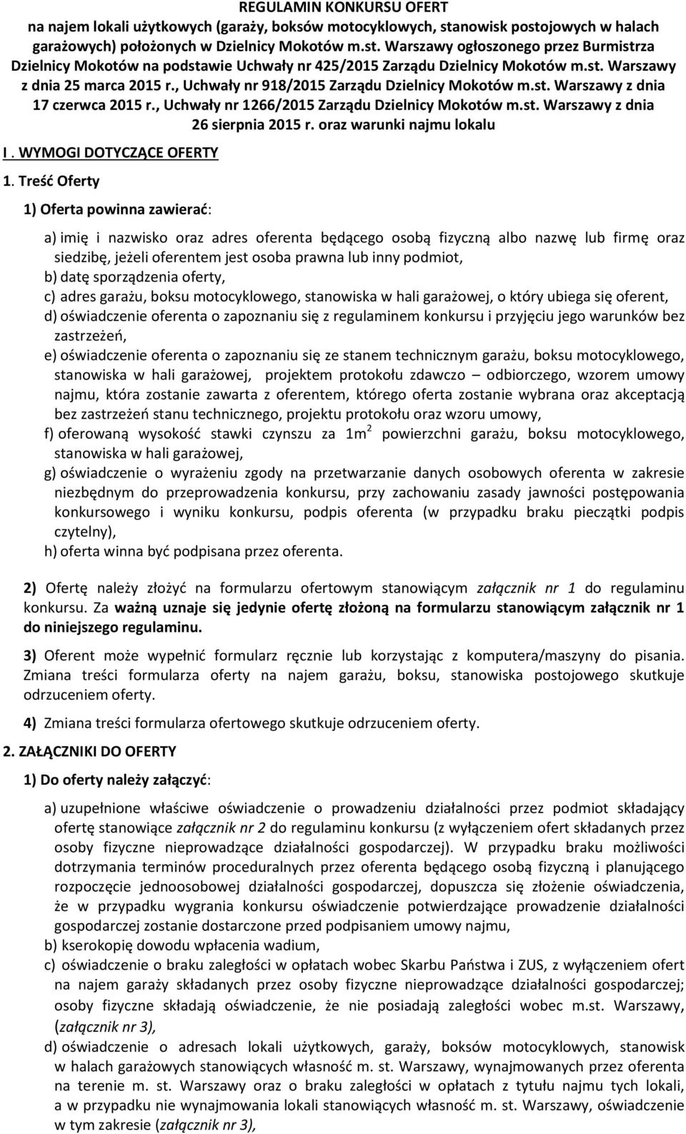 , Uchwały nr 918/2015 Zarządu Dzielnicy Mokotów m.st. Warszawy z dnia 17 czerwca 2015 r., Uchwały nr 1266/2015 Zarządu Dzielnicy Mokotów m.st. Warszawy z dnia 26 sierpnia 2015 r.