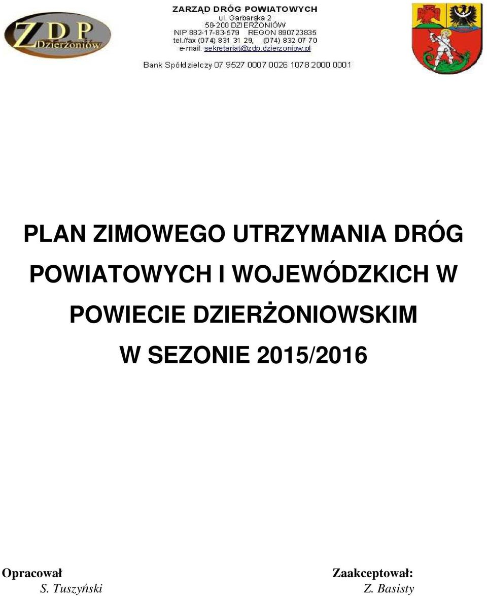 DZIERŻONIOWSKIM W SEZONIE 2015/2016