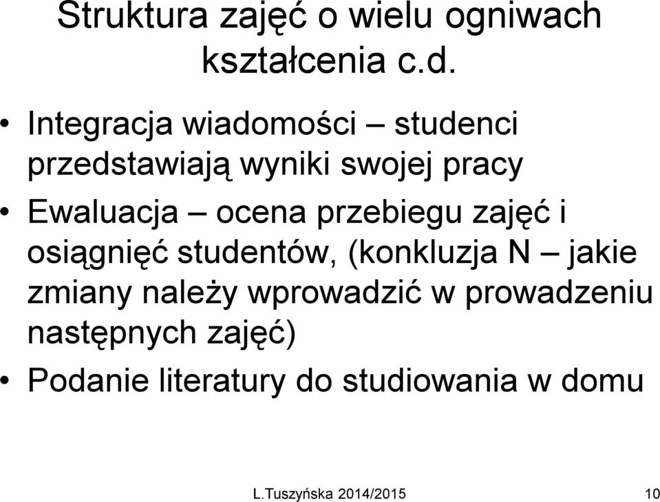 Ewaluacja ocena przebiegu zajęć i osiągnięć studentów, (konkluzja N