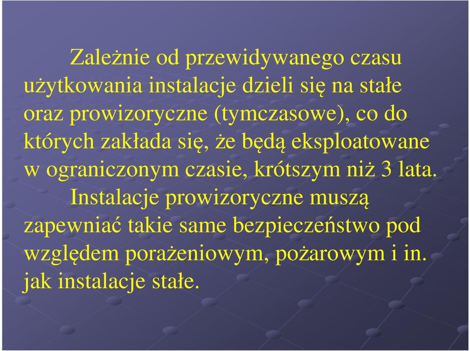 ograniczonym czasie, krótszym niż 3 lata.