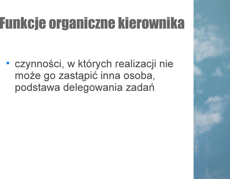 realizacji nie może go