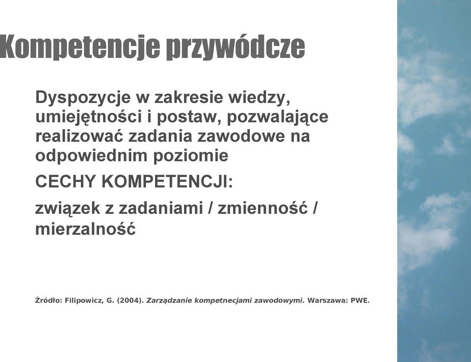 CECHY KOMPETENCJI: związek z zadaniami / zmienność / mierzalność