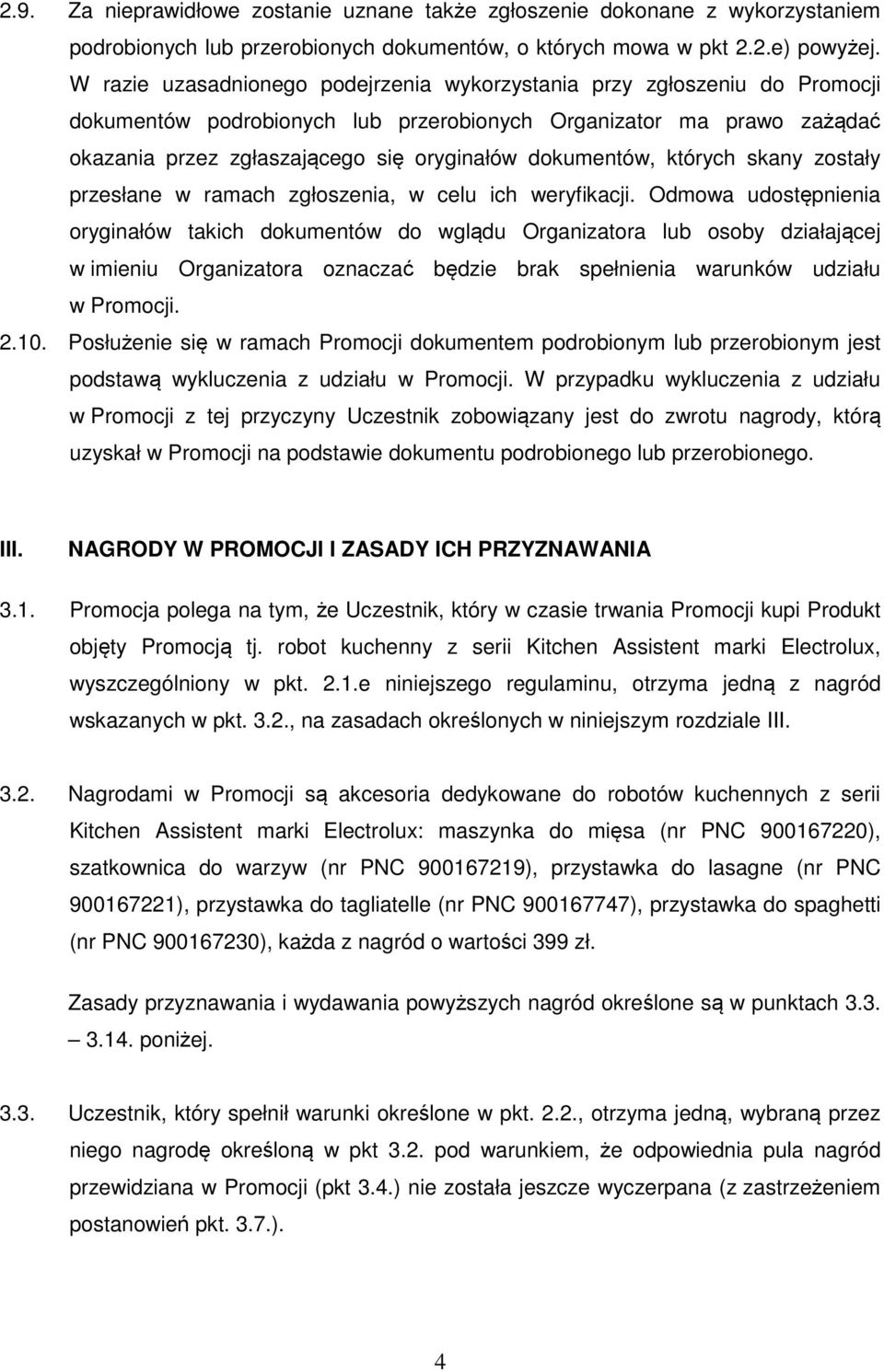 dokumentów, których skany zostały przesłane w ramach zgłoszenia, w celu ich weryfikacji.