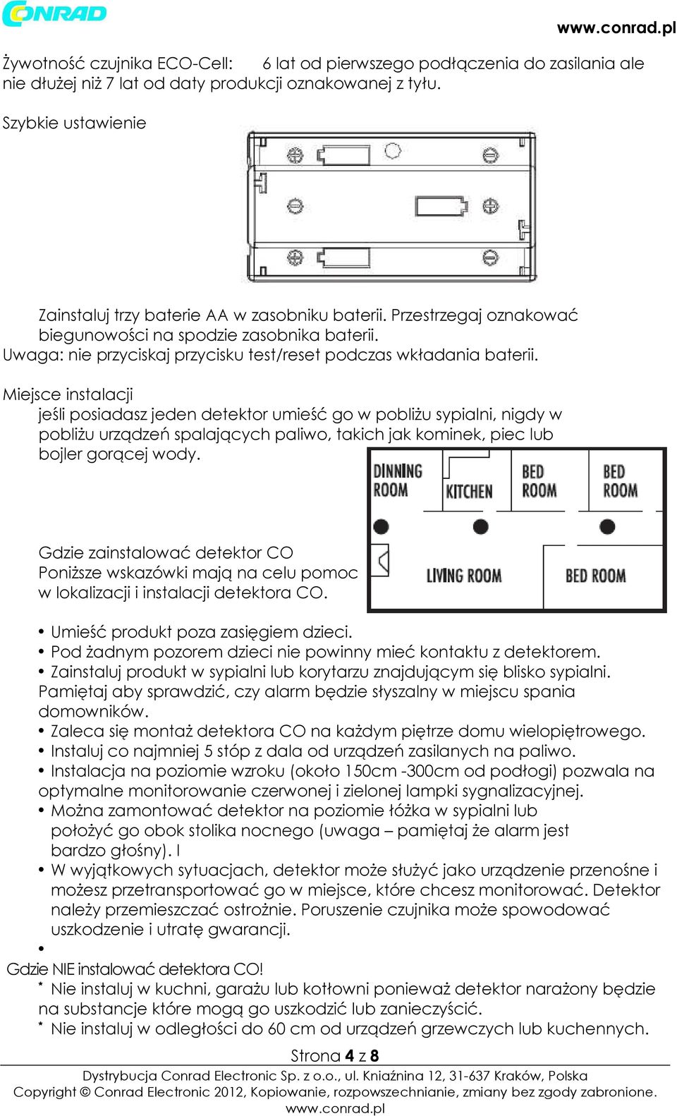 Uwaga: nie przyciskaj przycisku test/reset podczas wkładania baterii.