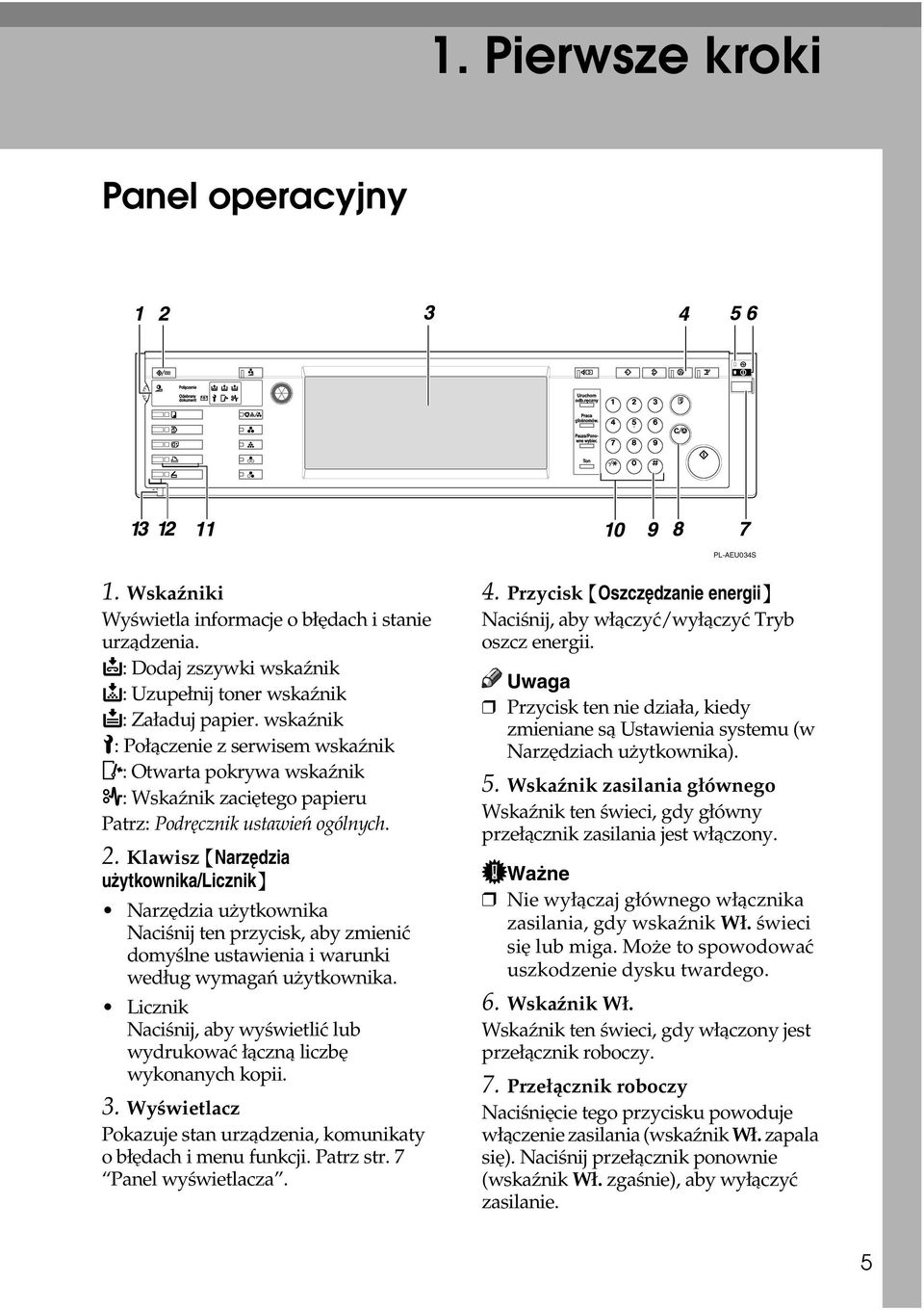 Klawisz {Narzêdzia uåytkownika/licznik} Narzêdzia uåytkownika Naciãnij ten przycisk, aby zmieniæ domyãlne ustawienia i warunki wedâug wymagañ uåytkownika.