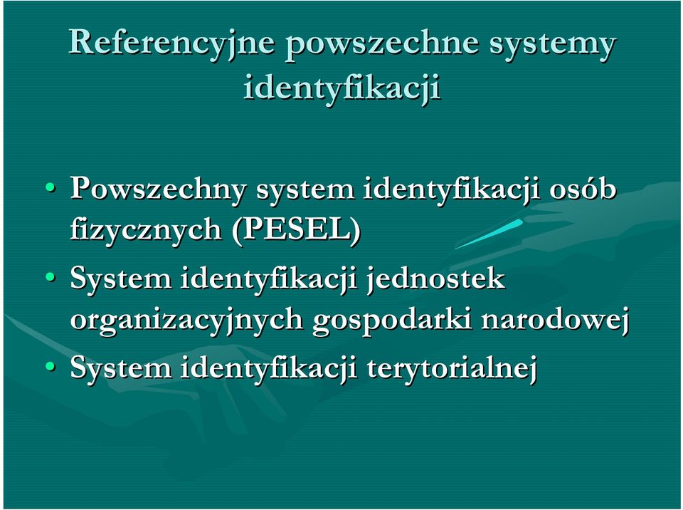 (PESEL) System identyfikacji jednostek