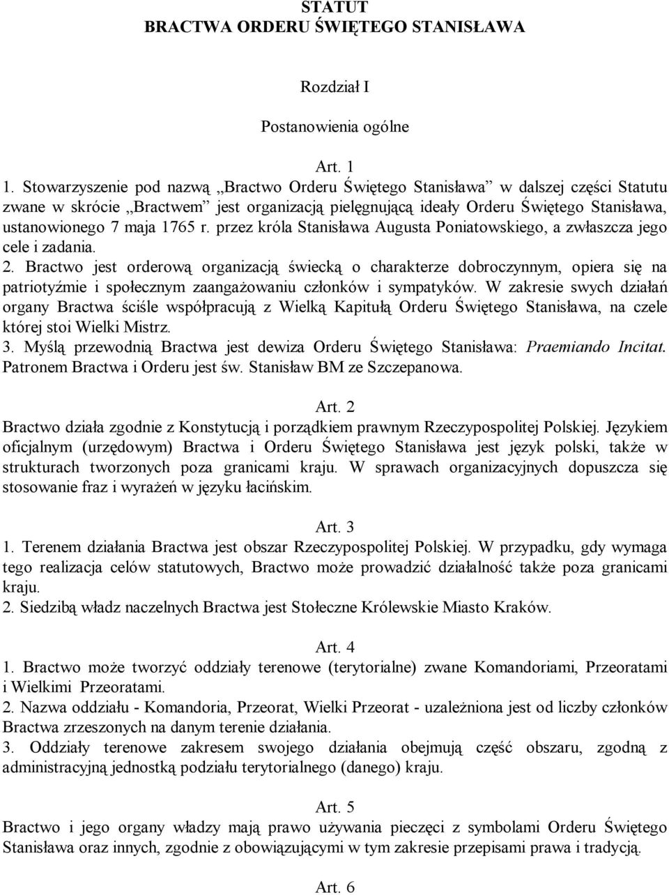1765 r. przez króla Stanisława Augusta Poniatowskiego, a zwłaszcza jego cele i zadania. 2.