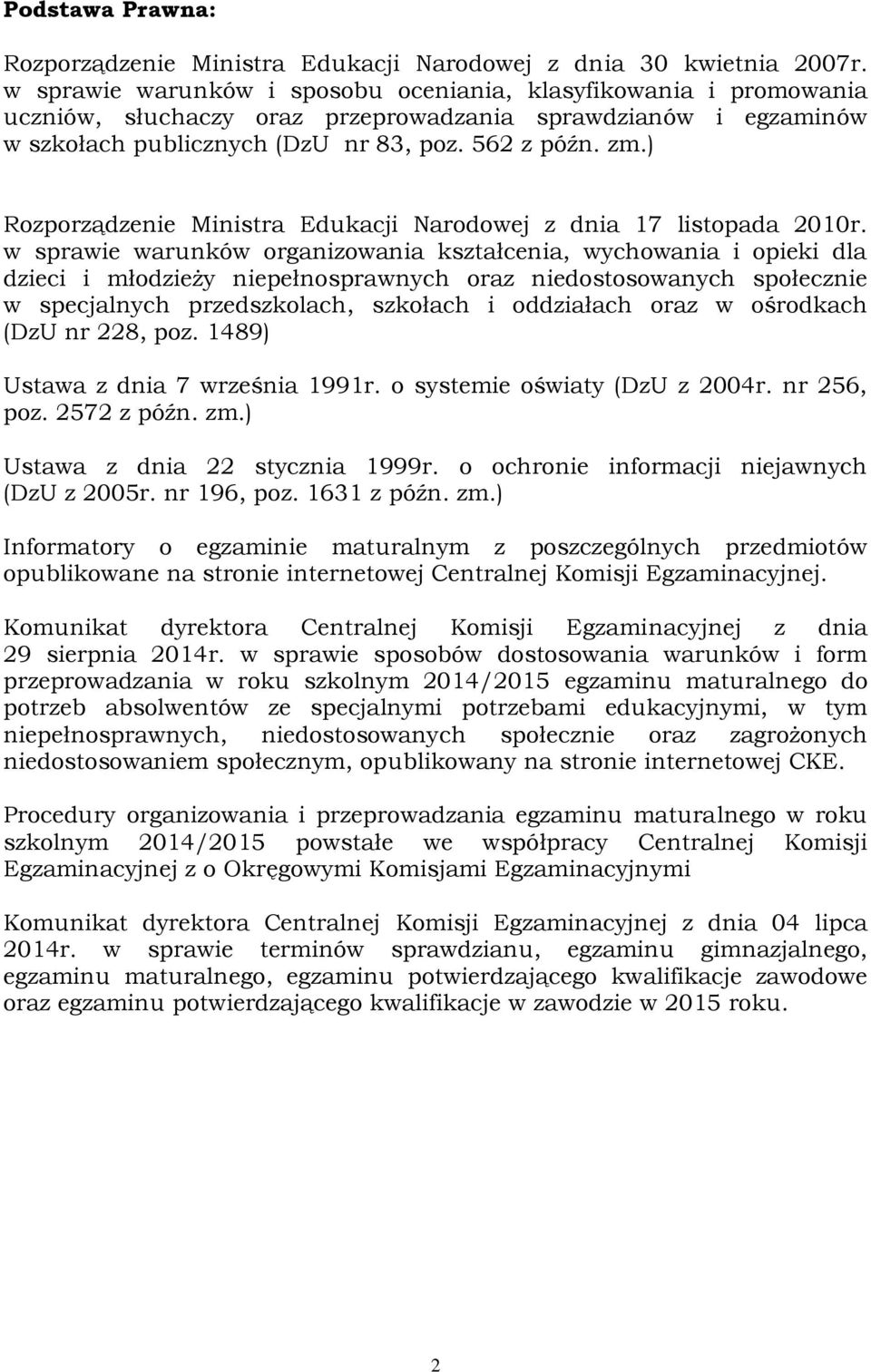 ) Rozporządzenie Ministra Edukacji Narodowej z dnia 17 listopada 2010r.