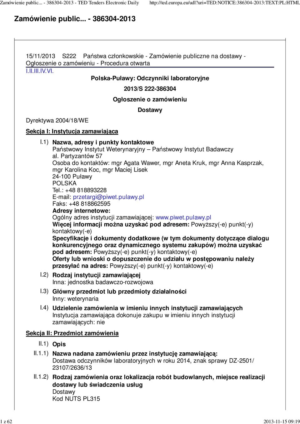 1) Nazwa, adresy i punkty kontaktowe Państwowy Instytut Weterynaryjny Państwowy Instytut Badawczy al.