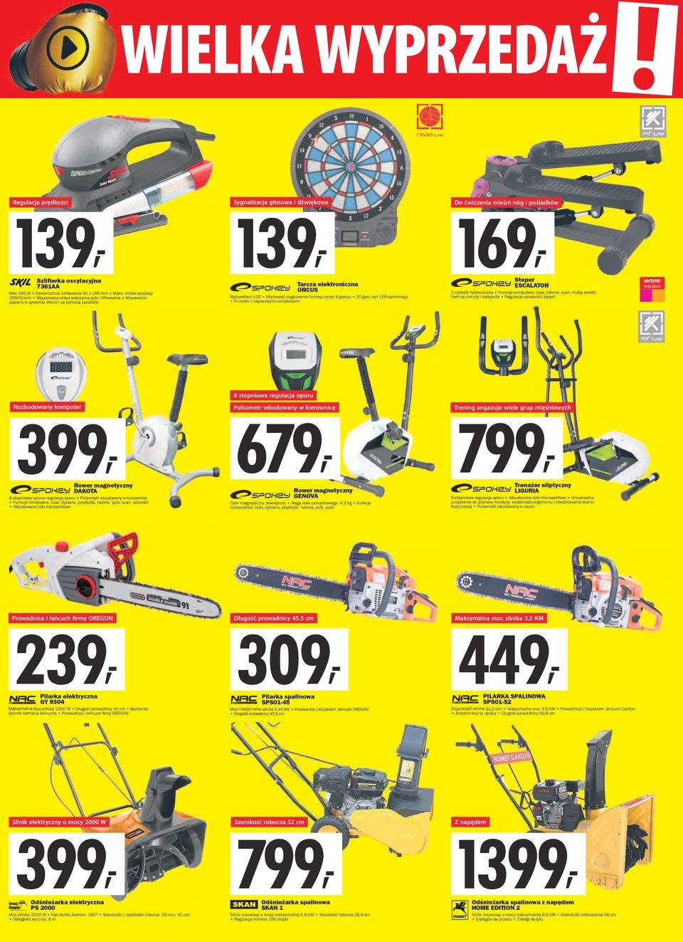 turnieju przez 8 graczy 20 gier i ich 158 kombinacji 6 rzutek z zapasowymi końcówkami Steper ESCALATOR 2 cylindry hydrauliczne Funkcje komputera: czas, kalorie, scan, liczba powtórzeń na minutę i