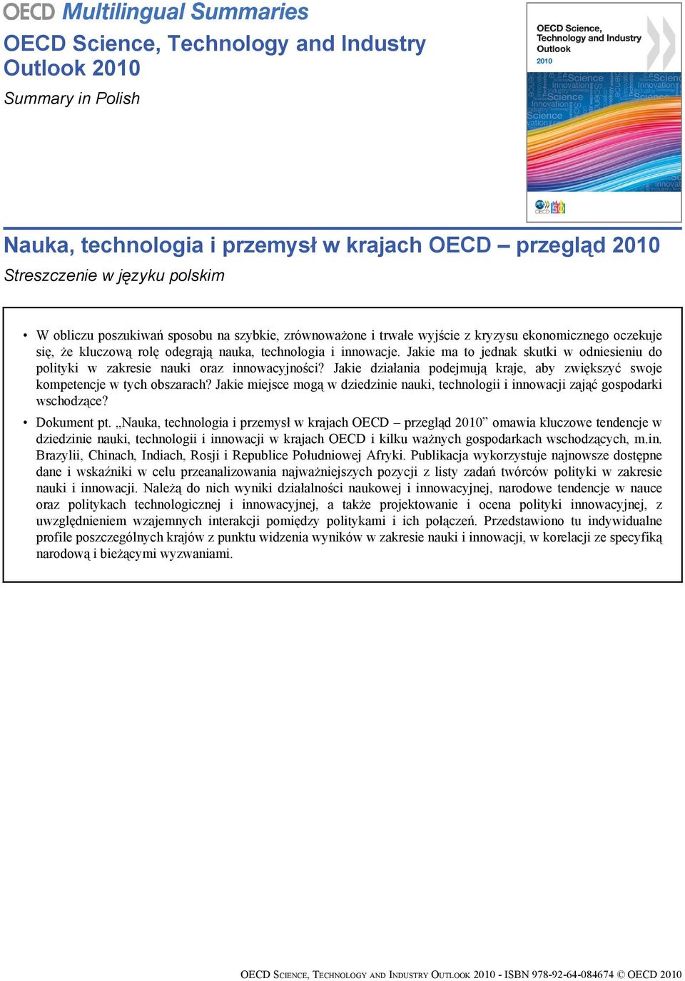 Jakie ma to jednak skutki w odniesieniu do polityki w zakresie nauki oraz innowacyjności? Jakie działania podejmują kraje, aby zwiększyć swoje kompetencje w tych obszarach?