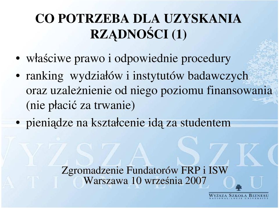 badawczych oraz uzależnienie od niego poziomu finansowania