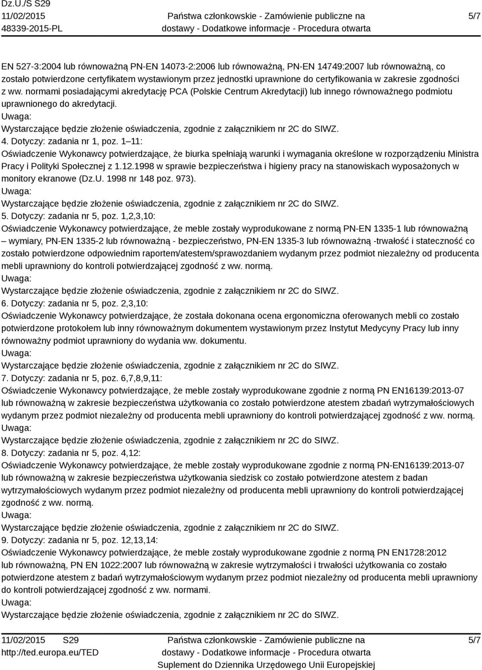 1 11: Oświadczenie Wykonawcy potwierdzające, że biurka spełniają warunki i wymagania określone w rozporządzeniu Ministra Pracy i Polityki Społecznej z 1.12.