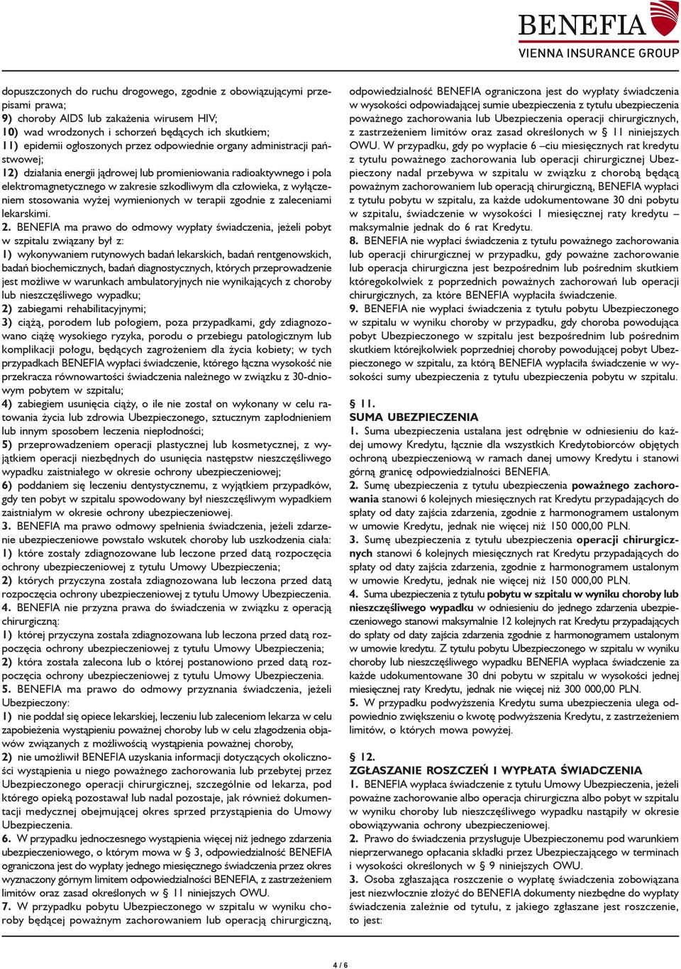 stosowania wyżej wymienionych w terapii zgodnie z zaleceniami lekarskimi. 2.