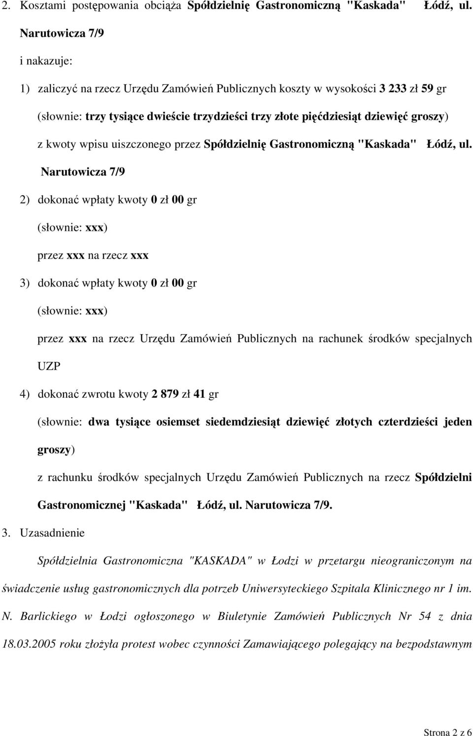 kwoty wpisu uiszczonego przez Spółdzielnię Gastronomiczną "Kaskada" Łódź, ul.