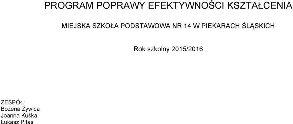 PIEKARACH ŚLĄSKICH Rok szkolny 2015/2016