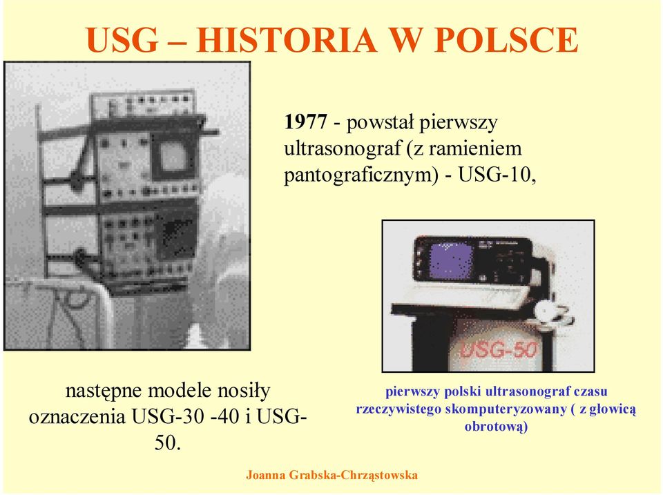 nosiły oznaczenia USG-30-40 i USG- 50.