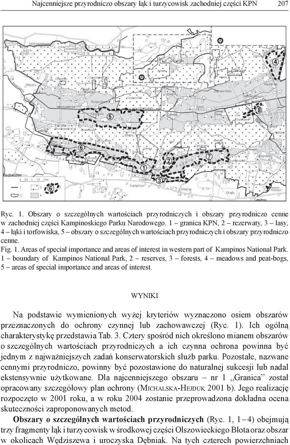 1 granica KPN, 2 rezerwaty, 3 lasy, 4 łąki i torfowiska, 5 obszary o szczególnych wartościach przyrodniczych i obszary przyrodniczo cenne. Fig. 1.