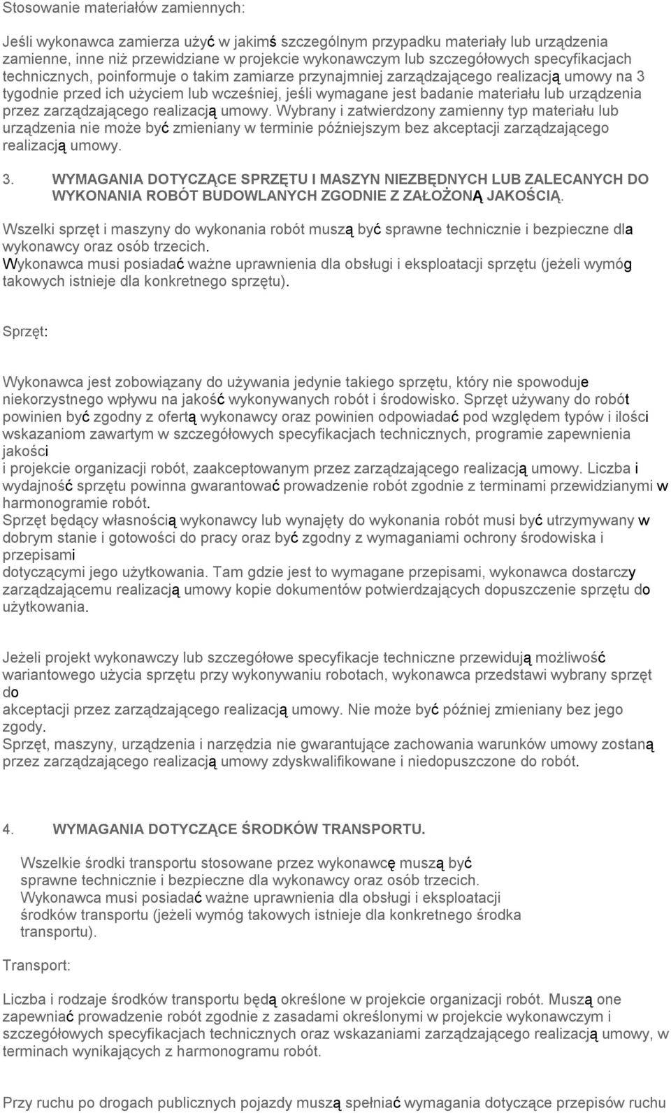 urządzenia przez zarządzającego realizacją umowy.