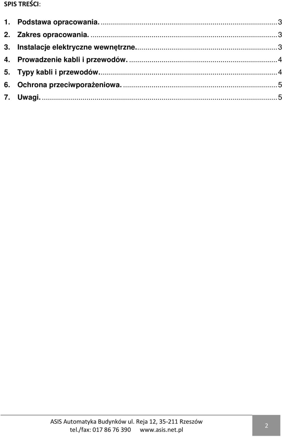 Instalacje elektryczne wewnętrzne.... 3 4.